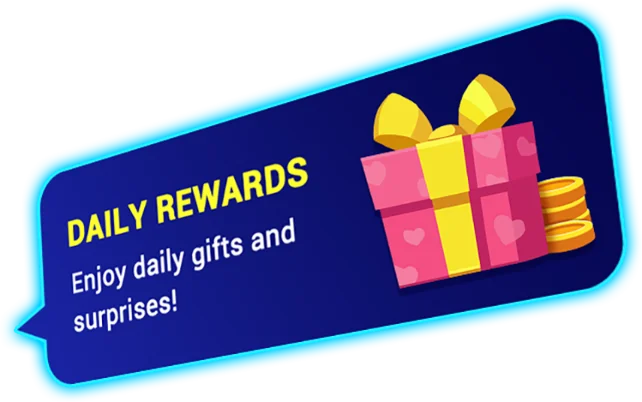Daily Rewards - Enjoy daily gifts and surprises!